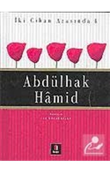 İki Cihan Arasında 4 Abdülhak Hamid - İsa Kocakaplan - Kapı Yayınları
