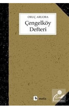 Çengelköy Defteri / Oruç Aruoba