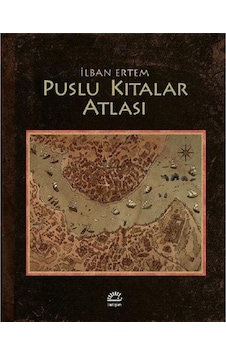 Puslu Kıtalar Atlası- İletişim Yayınları Puslu Kıtalar Atlası- İletişim Yayınları