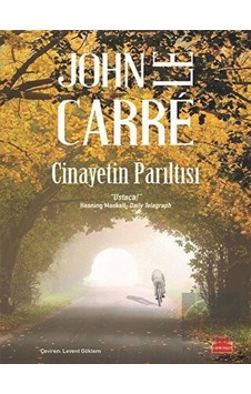 Cinayetin Parıltısı - John Le Carre - Kırmızı Kedi