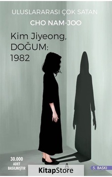 Kitapstore Kim Jiyeong, Doğum: 1982 / Cho Nam-Joo Kitapstore Kim Jiyeong, Doğum: 1982 / Cho Nam-Joo