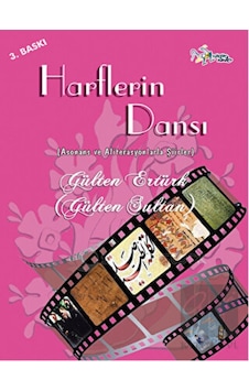 Harflerin Dansı - Gülten Ertürk - Kültür Ajans Tanıtım ve Organizasyo Harflerin Dansı - Gülten Ertürk - Kültür Ajans Tanıtım ve Organizasyo