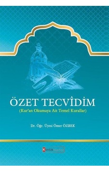 Özet Tecvidim (Kur'an Okumaya Ait Temel Kurallar) / Dr. Öğr. Ü...