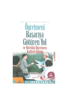 Öğretmeni Başarıya Götüren Yol ve Nitelikli Öğretmen Öğretmeni Başarıya Götüren Yol ve Nitelikli Öğretmen