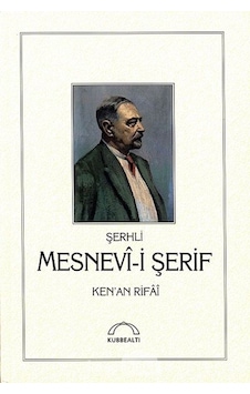 Şerhli Mesnevi Şerif - Kenan Rifai - Kubbealtı Neşriyatı
