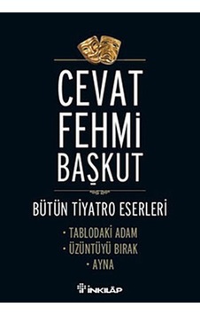 Tablodaki Adam - Üzüntüyü Bırak - Ayna / Bütün Tiyatro E,eserleri Tablodaki Adam - Üzüntüyü Bırak - Ayna / Bütün Tiyatro E,eserleri
