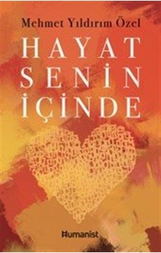 Hayat Senin İçinde / Mehmet Yıldırım Özel Hayat Senin İçinde / Mehmet Yıldırım Özel