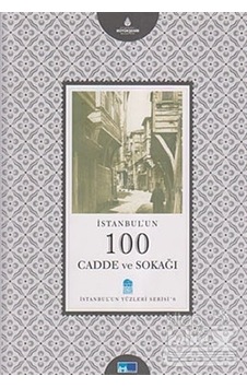 İstanbul'un 100 Cadde Ve Sokağı/kültür A.ş./asım Fahri