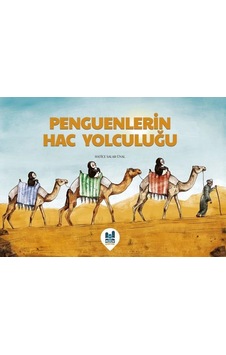 Penguenlerin Hac Yolculuğu - Hatice Salar Ünal - MGV Çocuk