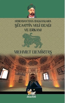 Şücaattin Veli Ocağı Ve Erkanı / Mehmet Demirtaş