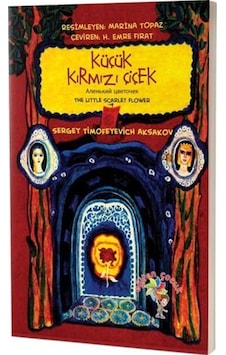 Küçük Kırmızı Çiçek - Sergey Timofeyevich Aksakov - Eğiten Çocuk Küçük Kırmızı Çiçek - Sergey Timofeyevich Aksakov - Eğiten Çocuk