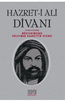 Hazret-i Ali Divanı - Müstakimzade Süleyman Saadettin Efendi - Derin Yayınları