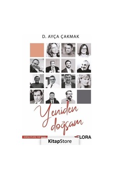 Yeniden Doğsam - D. Ayça Çakmak - Flora