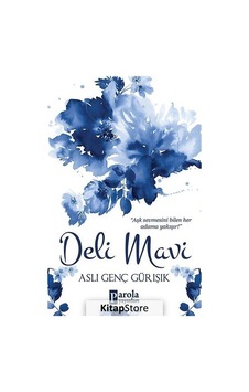 Deli Mavi / Aslı Genç Gürışık Deli Mavi / Aslı Genç Gürışık