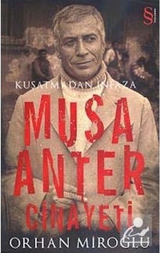 Kuşatmadan İnfaza Musa Anter Cinayeti - Orhan Miroğlu - Everest Yayınları Kuşatmadan İnfaza Musa Anter Cinayeti - Orhan Miroğlu - Everest Yayınları