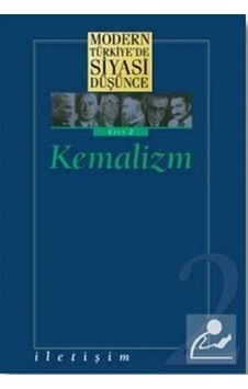 2 - Kemalizm (Ciltli) Modern Türkiye'De Siyasi Düşünce / Kolektif 9789750500053 2 - Kemalizm (Ciltli) Modern Türkiye'De Siyasi Düşünce / Kolektif 9789750500053