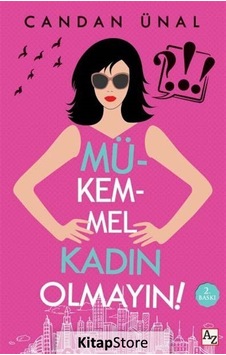 Mükemmel Kadın Olmayın! - Candan Ünal - Az Kitap Mükemmel Kadın Olmayın! - Candan Ünal - Az Kitap