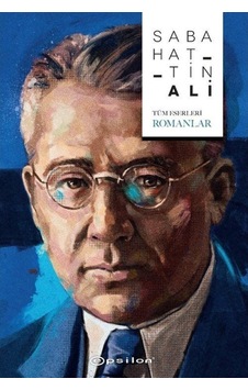 Tüm Eserleri-Romanlar - Sabahattin Ali - Epsilon Yayınevi Tüm Eserleri-Romanlar - Sabahattin Ali - Epsilon Yayınevi