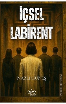 İçsel Labirent / Nazlı Güneş İçsel Labirent / Nazlı Güneş