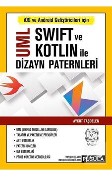 UML Swift ve Kotlin ile Dizayn Paternleri - Aykut Taşdelen - Pusula Yayıncılık