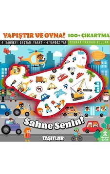Sahne Senin Taşıtlar - Yapıştır Ve Oyna + 100 Çıkartma Sahne Senin Taşıtlar - Yapıştır Ve Oyna + 100 Çıkartma