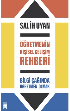 Öğretmenin Kişisel Gelişim Rehberi Öğretmenin Kişisel Gelişim Rehberi