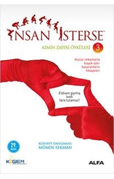 İnsan İsterse - Azmin Zaferi Öyküleri 3