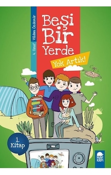 Yok Artık-Beşi Bir Yerde 1.Kitap-4.Sınıf Okuma Kitabı - Vildan Özdemir - Mavi Kirpi Yok Artık-Beşi Bir Yerde 1.Kitap-4.Sınıf Okuma Kitabı - Vildan Özdemir - Mavi Kirpi