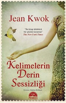 Kelimelerin Derin Sessizliği - Jean Kwok - Martı Yayınları Kelimelerin Derin Sessizliği - Jean Kwok - Martı Yayınları