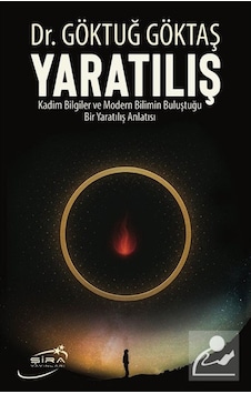 Yaratılış / Dr. Göktuğ Göktaş Yaratılış / Dr. Göktuğ Göktaş