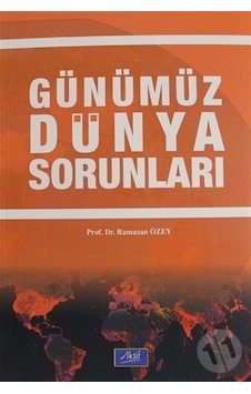 Günümüz Dünya Sorunları - Ramazan Özey - Aktif Yayınları