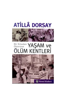 Yaşam ve Ölüm Kentleri Yaşam ve Ölüm Kentleri