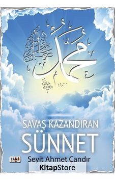 Savaş Kazandıran Sünnet - Seyit Ahmet Çandır - Tilki Kitap Savaş Kazandıran Sünnet - Seyit Ahmet Çandır - Tilki Kitap