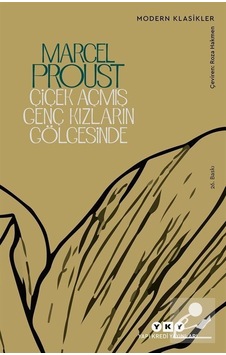 Mercankitap Çiçek Açmış Genç Kızların Gölgesinde /Kayıp Zamanın Izinde / M... Mercankitap Çiçek Açmış Genç Kızların Gölgesinde /Kayıp Zamanın Izinde / M...