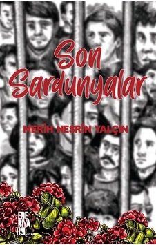 Son Sardunyalar - Merih Nesrin Yalçın - Edebiyatist