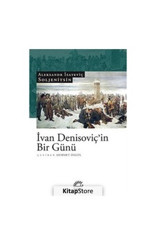 Kitapstore Ivan Denisoviç'in Bir Günü / Aleksander Soljenitsin Kitapstore Ivan Denisoviç'in Bir Günü / Aleksander Soljenitsin