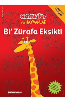 Sizinkiler ve Hayvanlar - Bi Zürafa Eksikti - Salih Memecan - Mart Yayınları Sizinkiler ve Hayvanlar - Bi Zürafa Eksikti - Salih Memecan - Mart Yayınları