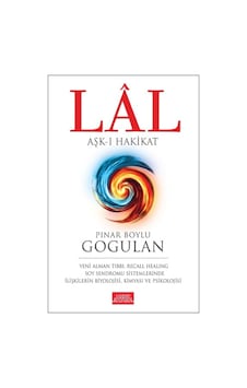 Lal: Aşk- Hakikat - Pınar Boylu Gogulan - Libros Kitap