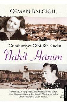 Cumhuriyet Gibi Bir Kadın Nahit Hanım Cumhuriyet Gibi Bir Kadın Nahit Hanım