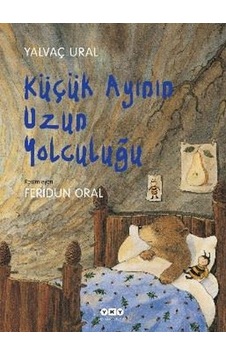 Küçük Ayının Uzun Yolculuğu Karton Kapak / Yalvaç Ural