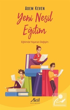 Yeni Nesil Eğitim / Adem Keven Yeni Nesil Eğitim / Adem Keven