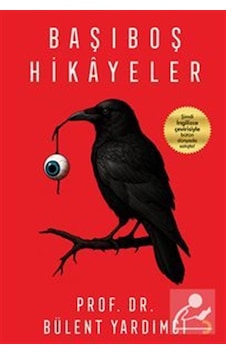 Başıboş Hikayeler / Bülent Yardımcı Başıboş Hikayeler / Bülent Yardımcı