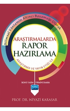 Araştırmalarda Rapor Hazırlama Niyazi Karasar Nobel Araştırmalarda Rapor Hazırlama Niyazi Karasar Nobel