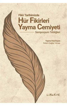 Fikir Tarihimizde Hür Fikirleri Yayma Cemiyeti- Liberte