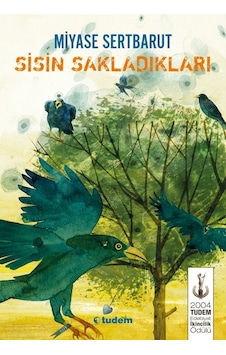 Sisin Sakladıkları Miyase Sertbarut Tudem Yayınları Sisin Sakladıkları Miyase Sertbarut Tudem Yayınları