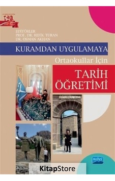 Kuramdan Uygulamaya Ortaokullar için Tarih Öğretimi - Nobel Akademik Yayıncılık