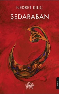 Şedaraban - Nedret Kılıç - Nemesis Kitap Şedaraban - Nedret Kılıç - Nemesis Kitap
