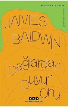 Dağlardan Duyur Onu / James Baldwin