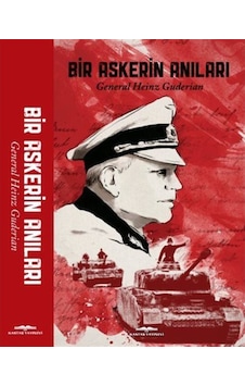 Bir Askerin Anıları / General Heinz Guderian 9789752822115 Bir Askerin Anıları / General Heinz Guderian 9789752822115