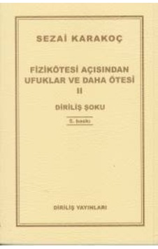 Fizikötesi Açısından Ufuklar ve Daha Ötesi 3  - Sezai Karakoç  - Diriliş Yayınları